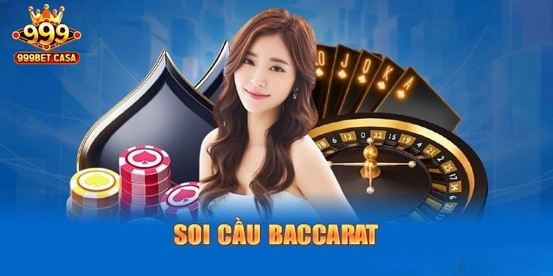 Những yếu tố cần nắm trước khi soi cầu baccarat